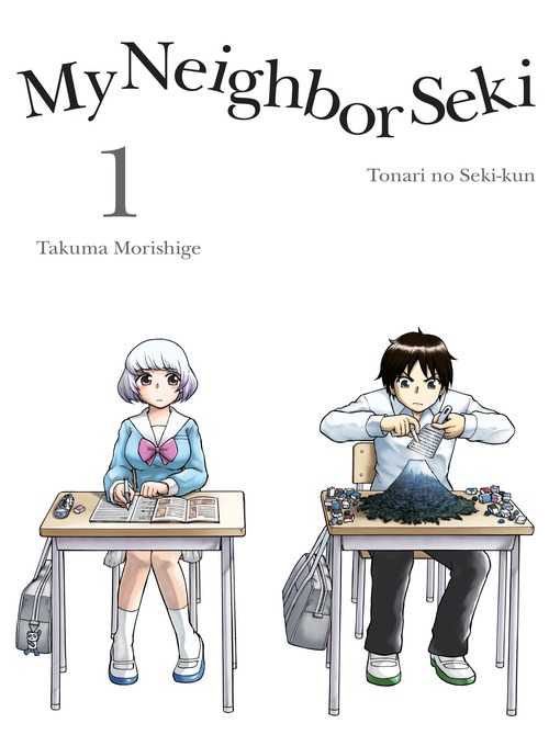 Title details for My Neighbor Seki 1 by Takuma Morishige - Available